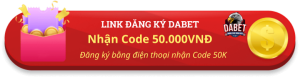 Đăng Ký Dabet Nhận Code 50.000VNĐ