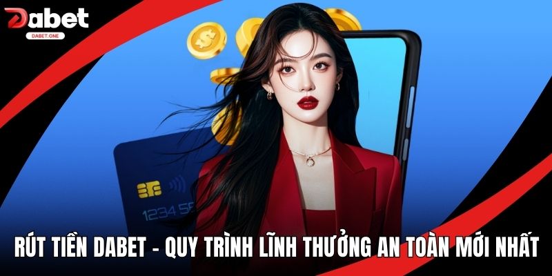 rút tiền Dabet